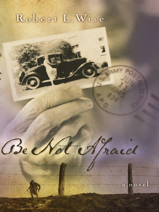 Title details for Be Not Afraid by Robert Wise - Available